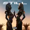 Still (feat. Honey T) - Single album lyrics, reviews, download