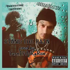 Stand the Rain - Single (feat. 1400Tec) - Single by Krae6ix album reviews, ratings, credits