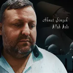 Allah Aşkı - Single by Ahmet Simsek album reviews, ratings, credits