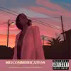 Miscommunication - Single album lyrics, reviews, download