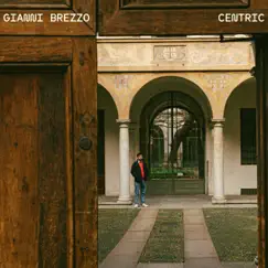 Centric - Single by Gianni Brezzo & Emanuele Triglia album reviews, ratings, credits