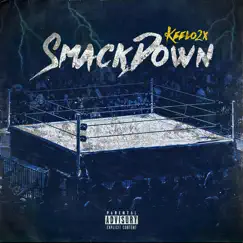 Smackdown - Single by Keelo2x album reviews, ratings, credits