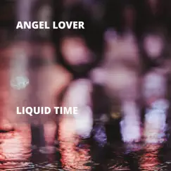 Liquid Time Song Lyrics