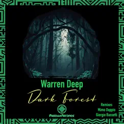 Dark Forest - Single by Warren Deep album reviews, ratings, credits