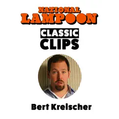 Classic Clips (feat. Bert Kreischer) - EP by National Lampoon album reviews, ratings, credits