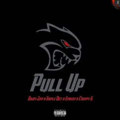 Pull Up (feat. Baby Jay, Triple dot & Crippy G) Song Lyrics
