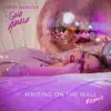 Writing on the Wall (Gold Ablaze Remix) [Gold Ablaze Remix] - Single album lyrics, reviews, download