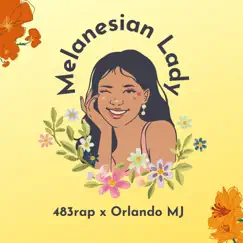 Melanesian Lady (feat. Orlando MJ, Legi 483 & Noji 483) - Single by Dr'J 483 album reviews, ratings, credits