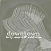 Downtown - Single album lyrics, reviews, download