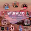 Zion Speaks... 12 Tribes (feat. Naava Chavi, Simchah Yahu, LahiYah Serv, Yapah Q, La'Nolia, Tawab Paryah, ZakarYah Zamar, Yarden Iman, IshAnah Yapah, NuriYah One & the Hebrew Griot) - Single album lyrics, reviews, download