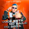 Você Esta no Baile do Bega - Single album lyrics, reviews, download