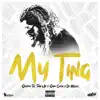 My Ting (feat. Supa Gaeta & DJ Millzy) - Single album lyrics, reviews, download