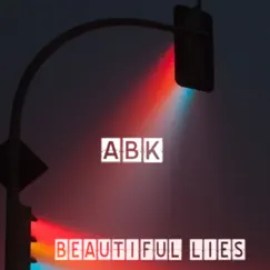 Beautiful Lies (Extended Version) - Single by ABK album reviews, ratings, credits