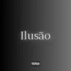 Ilusão (feat. little sant) - Single album lyrics, reviews, download