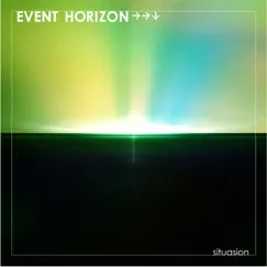 EVENT HORIZON→→↓ - Single by Situasion album reviews, ratings, credits