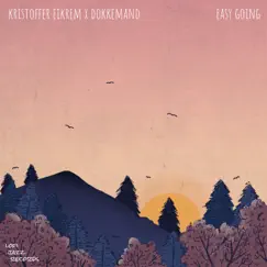 Easy Going - Single by Kristoffer Eikrem & Dokkemand album reviews, ratings, credits