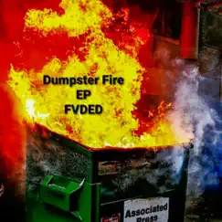 Dumpster Fire Song Lyrics