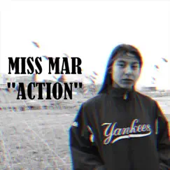 Action - Single by Miss Mar album reviews, ratings, credits