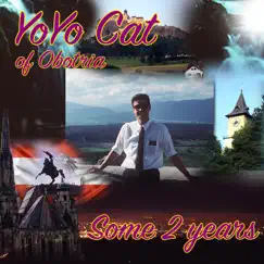 Some 2 Years - Single by YoYo Cat album reviews, ratings, credits