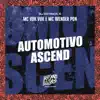 Automotivo Ascend - Single album lyrics, reviews, download