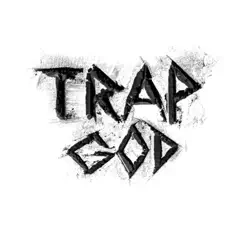 Trap God Song Lyrics