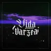 Vida Várzea - Single album lyrics, reviews, download