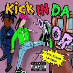 Kick N Da' Door (feat. CASINODIAMOND) - Single by Slim Jenkinz album reviews, ratings, credits