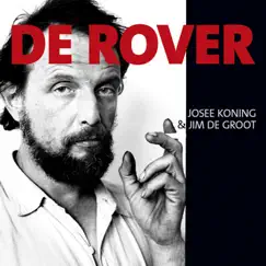 De Rover - Single by Josee Koning & Jim De Groot album reviews, ratings, credits