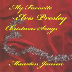 My Favorite Elvis Presley Christmas Songs by Maarten Jansen album reviews, ratings, credits