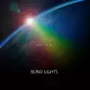 Blind Light - Single album lyrics, reviews, download