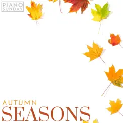 Seasons: Autumn by Piano Sunday album reviews, ratings, credits