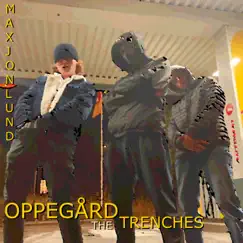 Oppegård The Trenches Song Lyrics