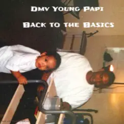 Back the Basics by DMV Young Papi album reviews, ratings, credits