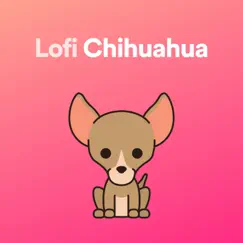 Lofi Chihuahua by Chill Hip-Hop Beats album reviews, ratings, credits