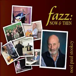 Fazz: Now & Then by Noel Paul Stookey album reviews, ratings, credits