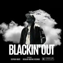 Blackin' Out by Stephen Route album reviews, ratings, credits