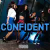 Confident - Single album lyrics, reviews, download