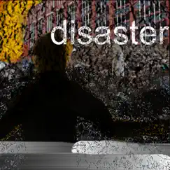 Disaster - Single by David francis drymala album reviews, ratings, credits