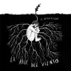 La Raíz del Viento album lyrics, reviews, download