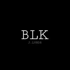 Blk - EP by J. Lvndr album reviews, ratings, credits