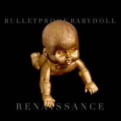 R E N a I S S a N C E - EP by Bulletproof Babydoll album reviews, ratings, credits