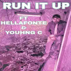 RUN IT UP (feat. YOUHNG C & HELLAFONTE) - Single by AMG Gonzee album reviews, ratings, credits