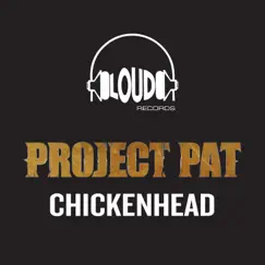 Chickenhead - EP by Project Pat album reviews, ratings, credits