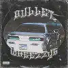 Bullet - Single album lyrics, reviews, download
