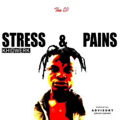 Stress and Pains Song Lyrics