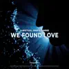 We Found Love (Hardstyle) - Single album lyrics, reviews, download