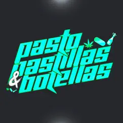 Pasto, Pastillas & Botella - Single by Eze Remix album reviews, ratings, credits