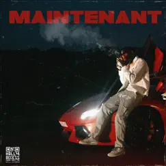 MAINTENANT - Single by Bakari album reviews, ratings, credits