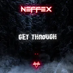 Get Through by NEFFEX album reviews, ratings, credits