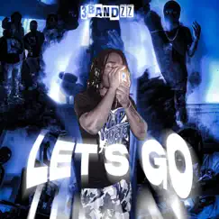 Let's GO - Single by 3 Bandzz album reviews, ratings, credits